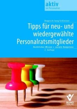 Tipps für neu- und wiedergewählte Personalratsmitglieder: Rechtliches Wissen + soziale Kompetenz