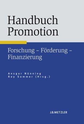 Handbuch Promotion: Forschung - Förderung - Finanzierung