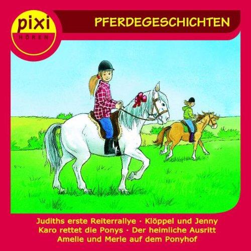 Pixi Hören: Pferdegeschichten