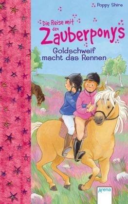 Die Reise mit den Zauberponys. Goldschweif macht das Rennen