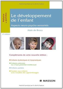 Le développement de l'enfant : aspects neuro-psycho-sensoriels