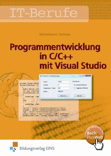 Programmentwicklung in C/C++ mit Visual Studio. Lehr-/Fachbuch