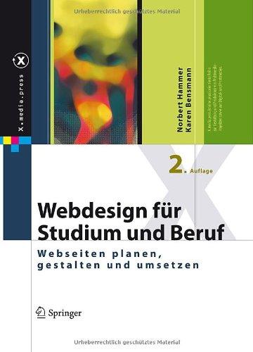 Webdesign für Studium und Beruf: Webseiten planen, gestalten und umsetzen (X.media.press)