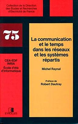 La Communication et le temps dans les réseaux et les systèmes répartis