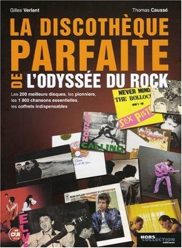 La discothèque parfaite de l'odyssée du rock : les 200 meilleurs disques de l'histoire du rock