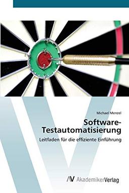 Software-Testautomatisierung: Leitfaden für die effiziente Einführung