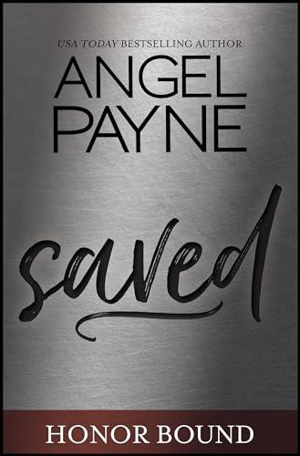 Saved: Volume 1 (Honor Bound Series Book 1 (1), Band 1)