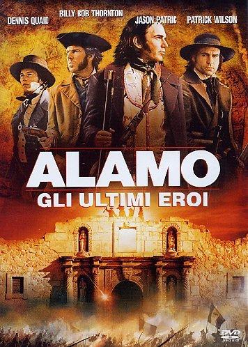 Alamo - Gli ultimi eroi [IT Import]