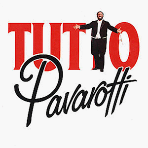 Tutto Pavarotti - Songs and Arias