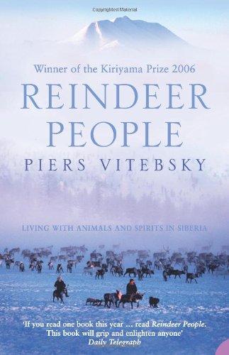 Reindeer People: Living with Animals and Spirits in Siberia