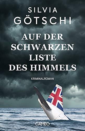 Auf der Schwarzen Liste des Himmels: Kriminalroman