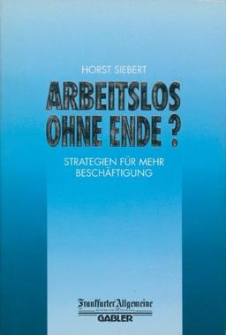 Arbeitslos Ohne Ende? (FAZ - Gabler Edition)