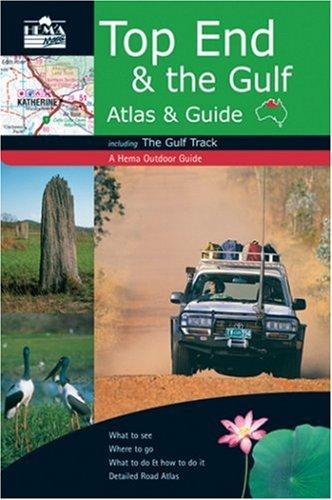 Top End and the Gulf Atlas and Guide