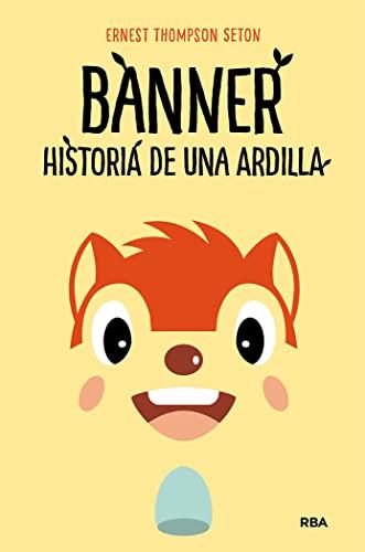 Banner, historia de una ardilla (FICCIÓN SIN LÍMITES)