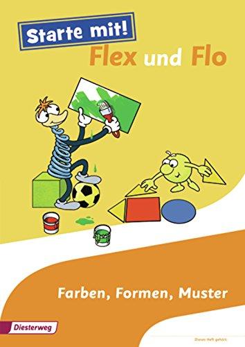 Starte mit! Flex und Flo: Themenheft Farben, Formen, Muster