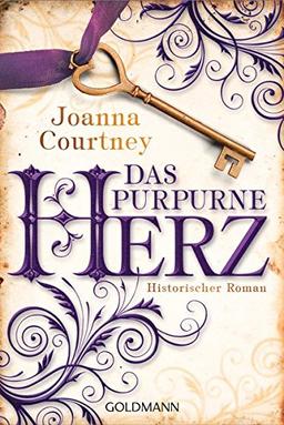 Das purpurne Herz: Historischer Roman - Die drei Königinnen Saga