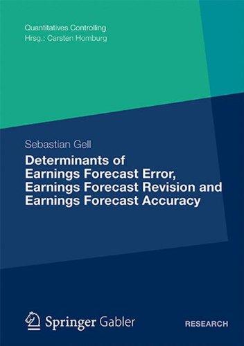 Determinants of Earnings Forecast Error, Earnings Forecast Revision and Earnings Forecast Accuracy (Quantitatives Controlling)