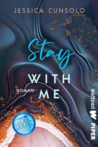 Stay with me (King City High 2): Die besten deutschen Wattpad-Bücher | Dramatische High School-Romance mit Found Family-Vibes und düsterem Geheimnis