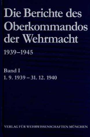 Die Berichte des Oberkommandos der Wehrmacht 1939-1945: 5 Bände