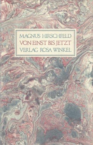 Von einst bis jetzt: Geschichte einer homosexuellen Bewegung - Autobiographie