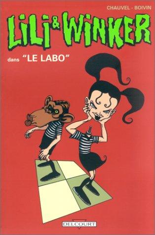 Lili et Winker. Vol. 2. Le labo