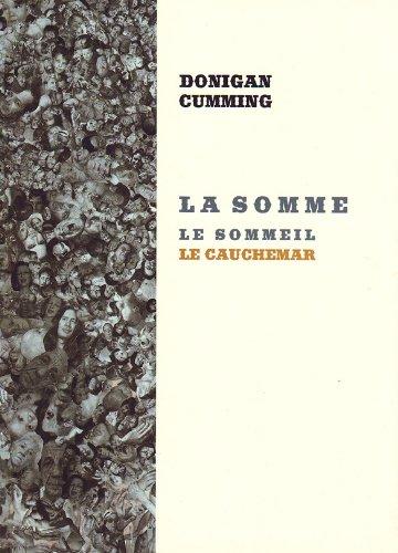 Donnigan Cumming: La Somme, Le Sommeil, Le Cauchmaure