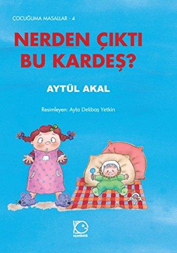 Nerden Cikti Bu Kardes: Çocuğuma Masallar-4