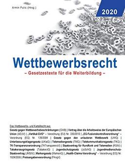 Wettbewerbsrecht 2020: Gesetzestexte für die Weiterbildung