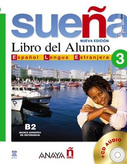 Sueña 3. Libro del Alumno (Métodos - Sueña - Sueña 3 Nivel Avanzado - Libro Del Alumno)