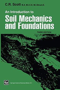 An Introduction to Soil Mechanics and Foundations