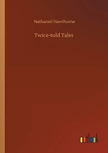 Twice-told Tales