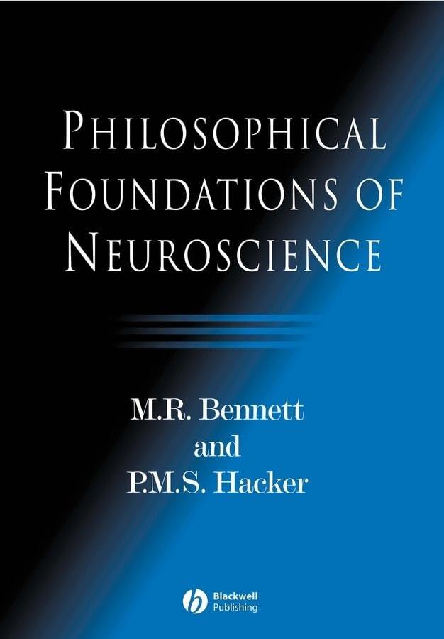 Philosophical Foundations of Neuroscience