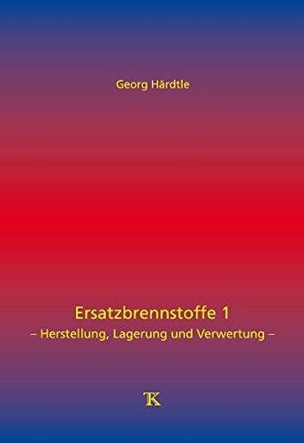 Ersatzbrennstoffe 1: - Herstellung, Lagerung und Verwertung -