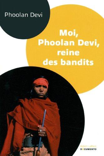 Moi, Phoolan Devi, reine des bandits