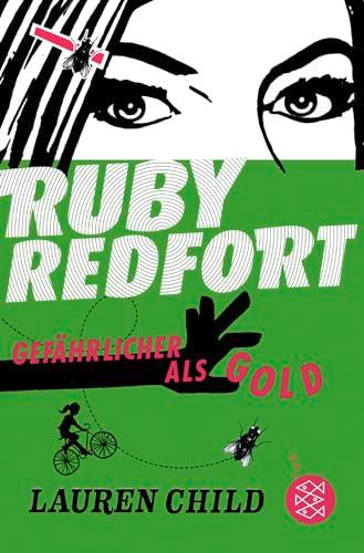 Ruby Redfort – Gefährlicher als Gold