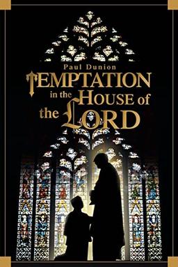 TEMPTATION in the HOUSE of the LORD