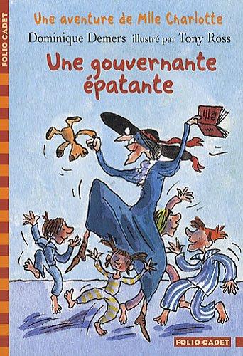 Une aventure de Mlle Charlotte. Une gouvernante épatante