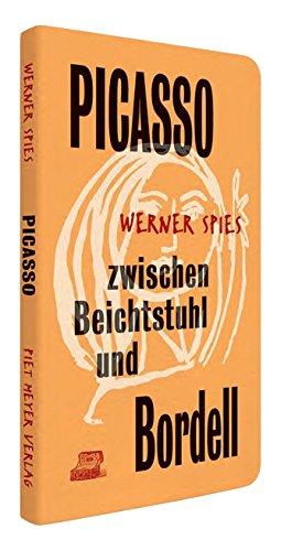 Picasso zwischen Beichtstuhl und Bordell (MiniBibliothek)