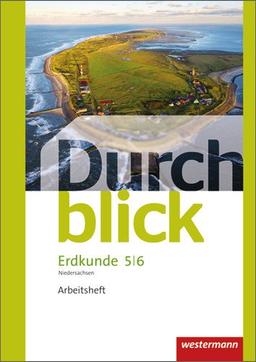 Durchblick Erdkunde - differenzierende Ausgabe 2012 für Oberschulen in Niedersachsen: Arbeitsheft 5 / 6