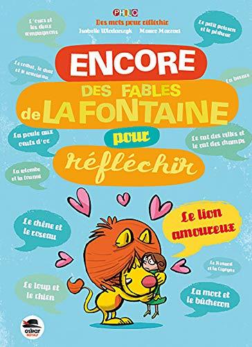 Les Fables de La Fontaine pour réfléchir. Vol. 2. Encore des fables de La Fontaine pour réfléchir