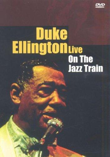 Duke Ellington - Live: On The Jazz Train