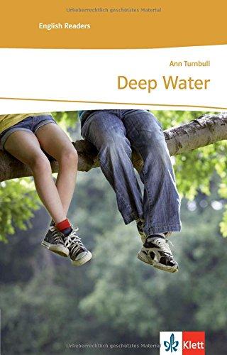 Deep Water: Englische Lektüre für das 1. und 2. Lernjahr (Klett English Editions - Young Adult Literature)