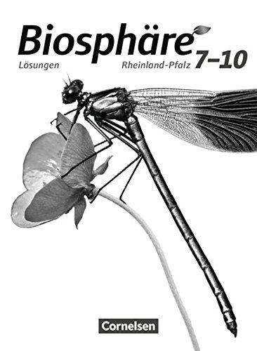 Biosphäre Sekundarstufe I - Gymnasium Rheinland-Pfalz: 7.-10. Schuljahr - Lösungen zum Schülerbuch