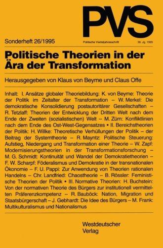 Politische Vierteljahresschrift (PVS), Sonderh.26, Politische Theorien in der Ära der Transformation (Politische Vierteljahresschrift Sonderhefte)