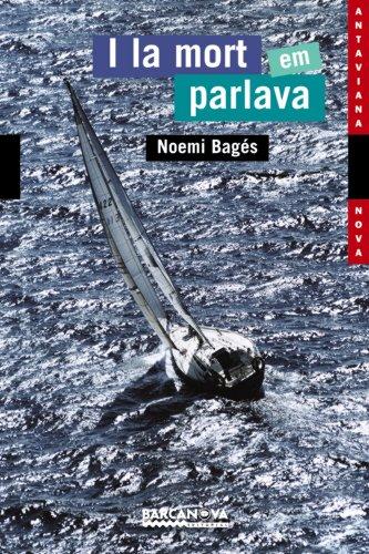 I la mort em parlava (Llibres Infantils I Juvenils - Antaviana - Antaviana Nova, Band 1452071)