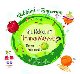 Bil Bakal?m Hangi Meyve Rabbimi Tan?yorum 1