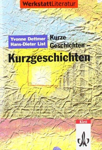 Kurze Geschichten - Kurzgeschichten: Material- und Arbeitsheft für Schüler ab Klasse 7