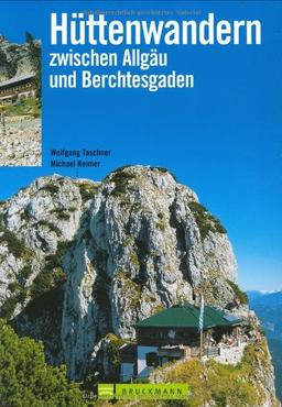 Hüttenwandern zwischen Allgäu und Berchtesgaden