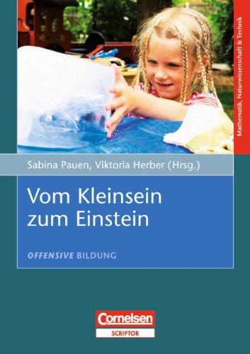 Offensive Bildung: Vom Kleinsein zum Einstein