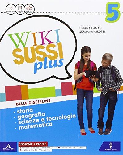 Wikisussi plus. Sussidiario unico. Quaderno antropologico- Quaderno scientifico. Per la Scuola elementare. Con e-book. Con espansione online (Vol. 2)